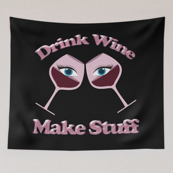 Item preview, Drink wine make stuff designed and sold by aither81.