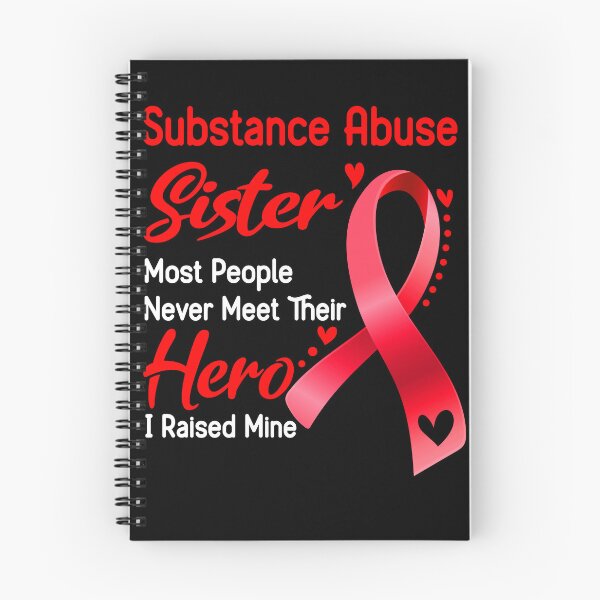 Item preview, Substance Abuse Sister Most People Never Meet Their Hero I Raise Mine designed and sold by tenjun16.