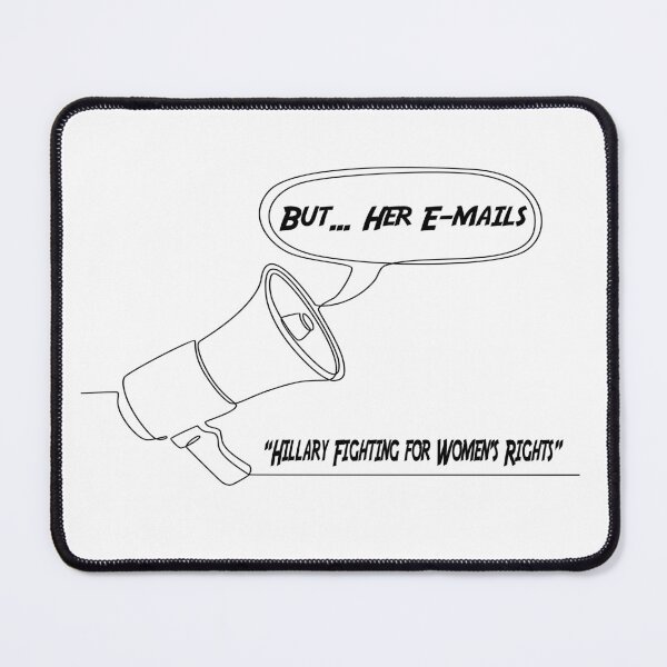 Artikelvorschau, Aber ihre E-Mails sind Hillary Clinton. entworfen und verkauft von DesignsbyMona.