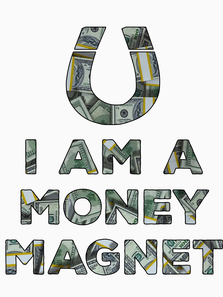 money magnet shirt