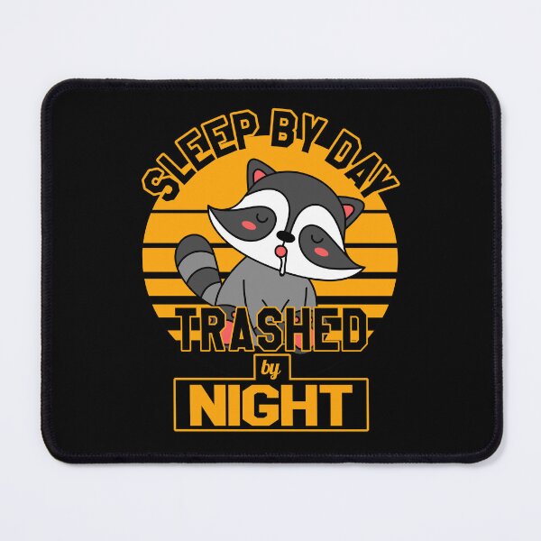 Item preview, Sleep by day trashed by night, little raccoon buddy designed and sold by VictorL Designs.