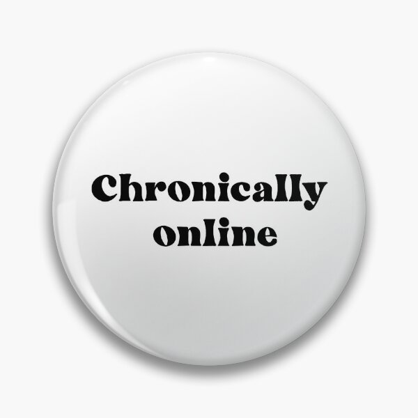 Item preview, Chronically Online in Black designed and sold by birchwoodgreen.