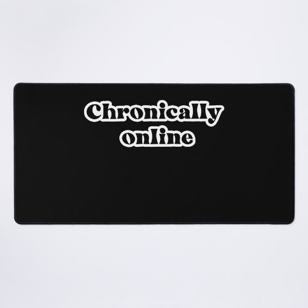 Item preview, Chronically Online in Black designed and sold by birchwoodgreen.