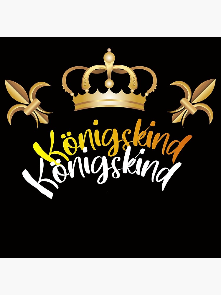 "Königskind / Koenigskind / King Child / Krone / Christian" Poster for