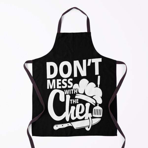 Item preview, Don't mess with the xhef - for Cooking lovers designed and sold by TeesLina.
