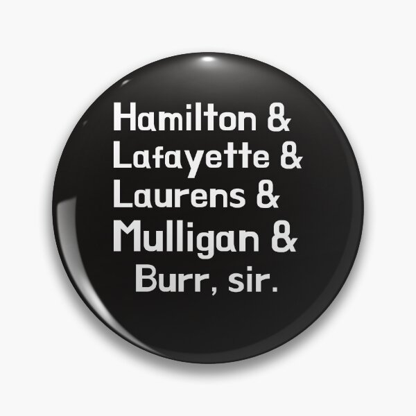 Item preview, Lafayette, Hamilton, Hamilton Lafayette Mulligan Laurens Burr Sir, Alexander Hamilton, Hamilton, Aaron Burr, designed and sold by JUSTDOIT ⭐⭐⭐⭐⭐.