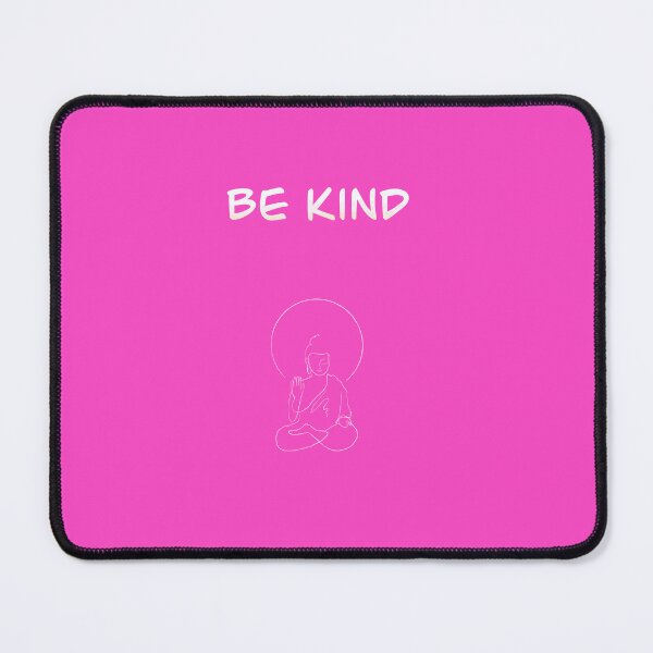 Item preview, Be Kind Buddha Metta Pink Shirt Day Pink designed and sold by The Murgatroyd.