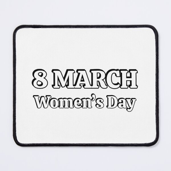 Item preview, 8 March Womens Day - Womens Day Celebration designed and sold by Inspirationmotivation.