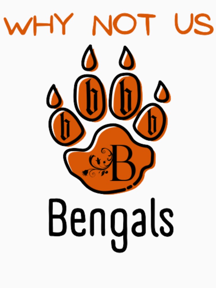 Why not us Bengals s Cool | Essential T-Shirt