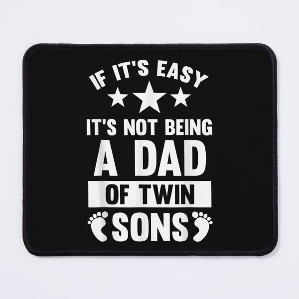 Item preview, Mens It's Not Being A Dad Of Twin Sons Twin Dad  designed and sold by tomekae.