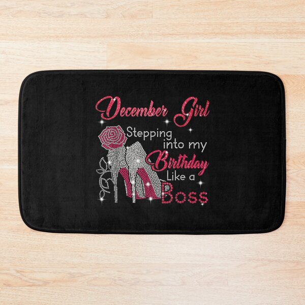 Item preview, December Girl Stepping Into My Birthday Like A Boss Funny  designed and sold by wendyy88.
