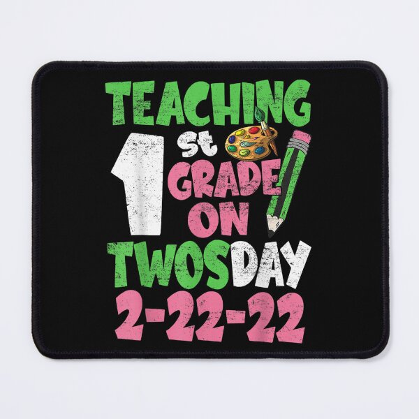 Item preview, Teaching 1st Grade On Twosday 2 22 2022 Cute Math Teacher designed and sold by wendyy88.