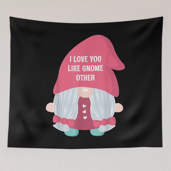 Item preview, Valentine's Day Gnome Saying I Love You Like Gnome Other  designed and sold by wendyy88.
