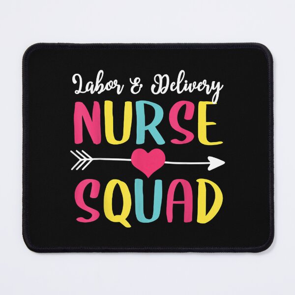 Item preview, Labor Delivery Nurse Squad Cute Funny Nurses designed and sold by wendyy88.