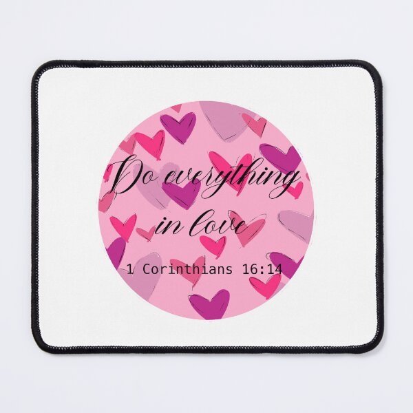 Item preview, 1 Corinthians 16:14 designed and sold by gracepitcock.
