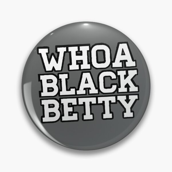 Item preview, Whoa Black Betty 2 designed and sold by SwampfoxDesign.