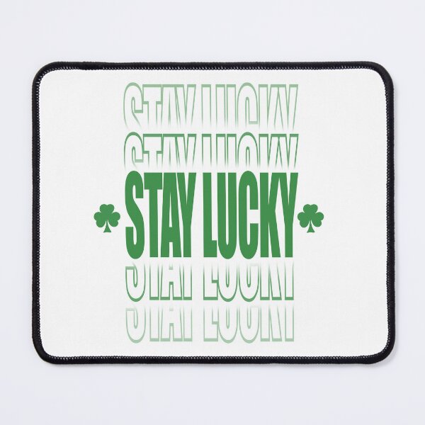 Item preview, stay lucky designed and sold by illDaz.