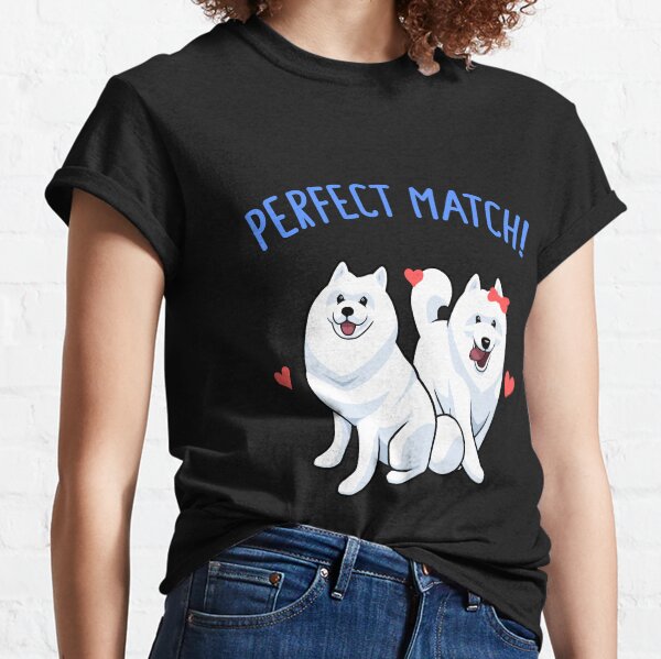 The Samoyed couple's Perfect Match Classic T-Shirt