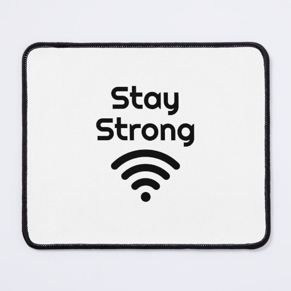 Item preview, Stay Strong Wifi designed and sold by MattForbesDev.