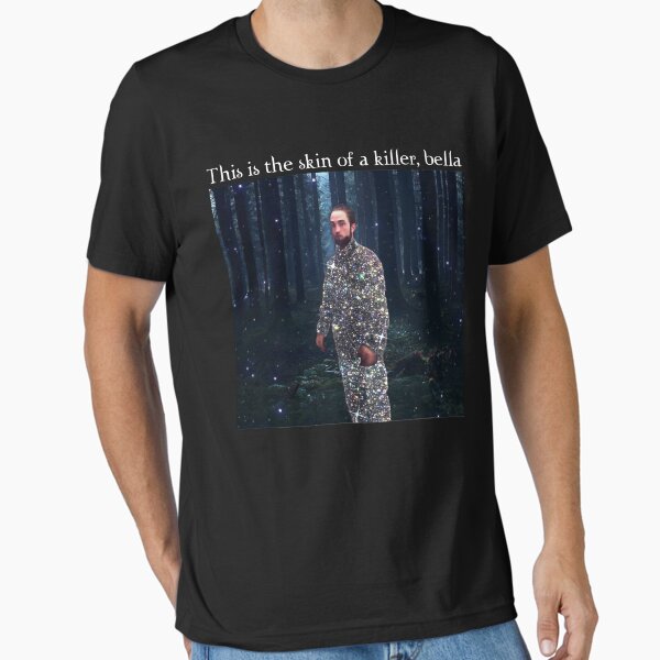 Item preview, This Is The Skin Of A Killer Bella Meme designed and sold by brindaburger.