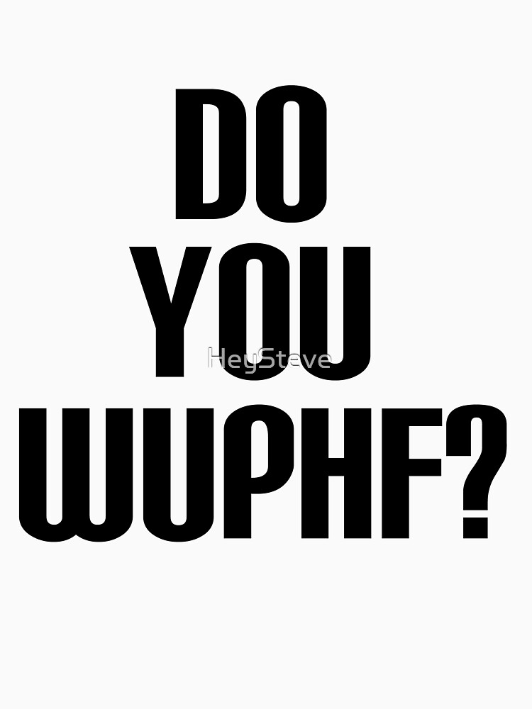 Wuphf T-Shirts for Sale