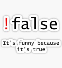 Pegatina ! Falso - Es gracioso porque es cierto