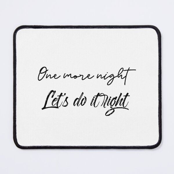 Item preview, One More Night Let's Do It Right (black) designed and sold by Allyoudois.