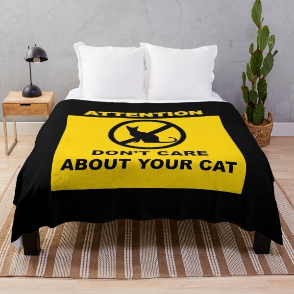 Item preview, Attention Sign - Don't Care about your cat designed and sold by tuapekkong2001.