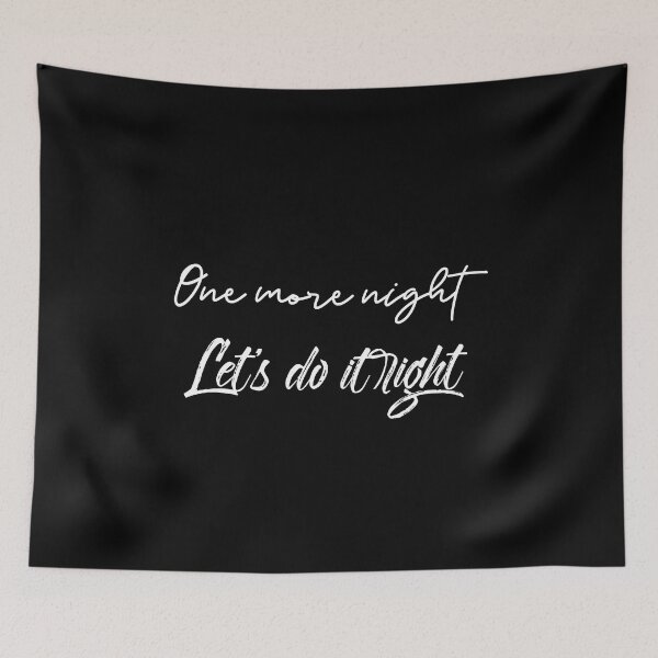 Item preview, One More Night Let's Do It Right (white) designed and sold by Allyoudois.