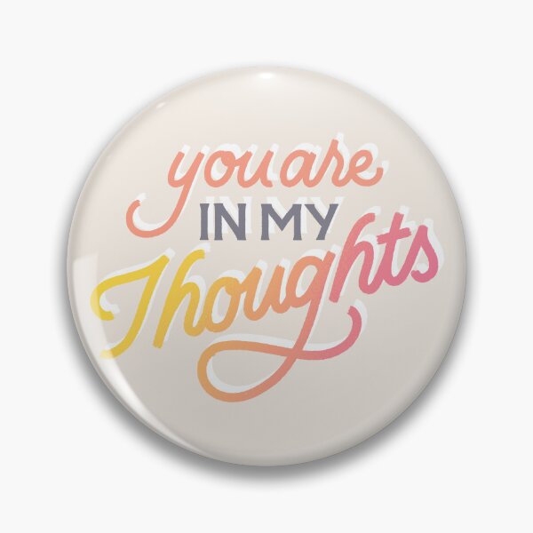 Item preview, You are In My Thoughts designed and sold by polliadesign.