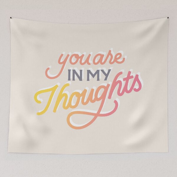 Item preview, You are In My Thoughts designed and sold by polliadesign.