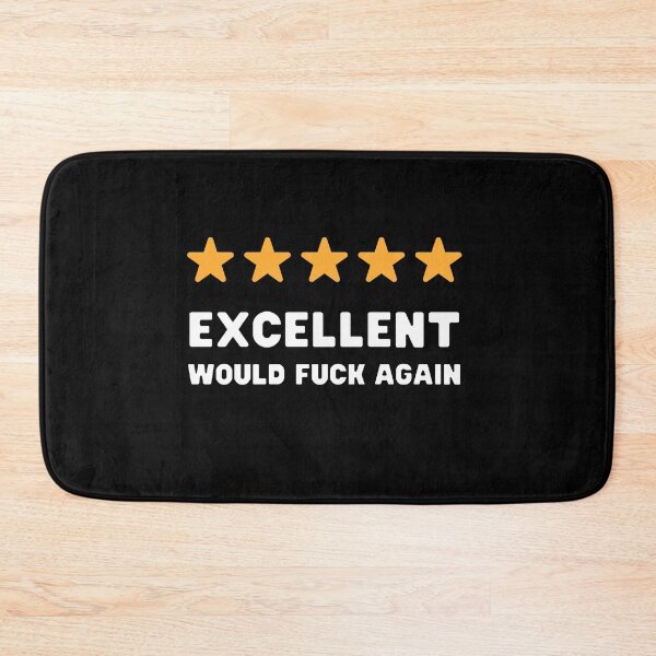 Item preview, FIVE STARS, EXCELLENT, WOULD FUCK AGAIN designed and sold by appareltolove.