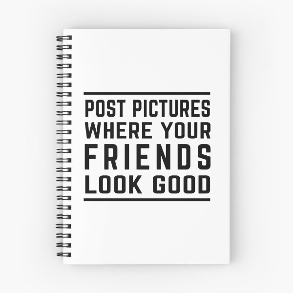 Item preview, Post Pictures Where Your Friends Look Good - Funny Quote designed and sold by MOONINSPIRATION.