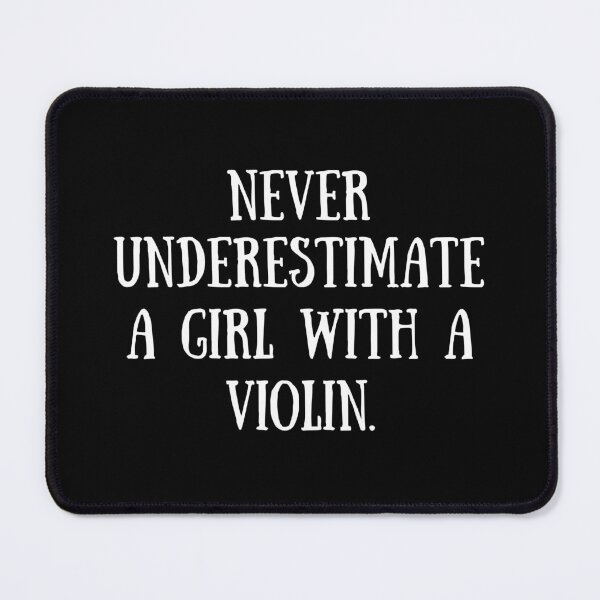 Item preview, Never Underestimate A Girl With A Violin For Music Lovers And Violin Players As Violist - Violist designed and sold by Funwithmusic.