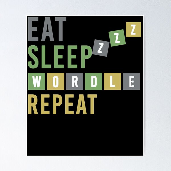 Aperçu de l'œuvre Manger dormir Wordle répéter | Wordle créée et vendue par swaeleeroy.