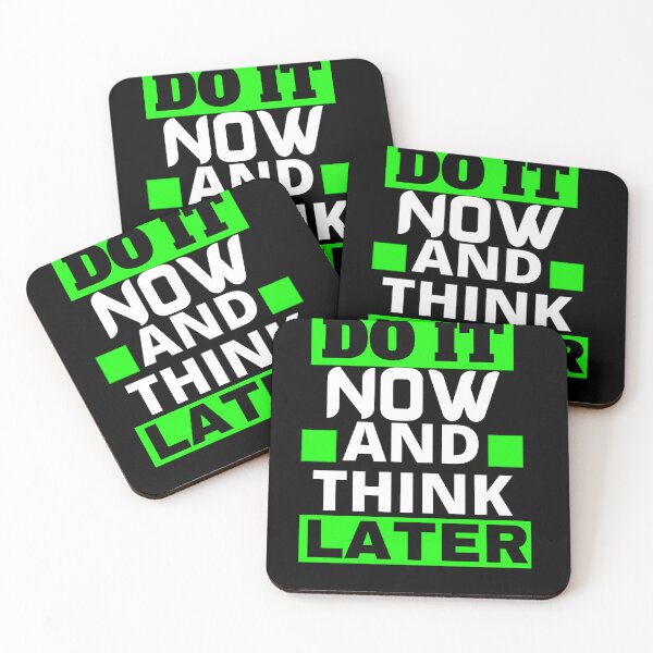 Item preview, DO IT NOW AND THINK LATER-T-Shirt designed and sold by selly1232.