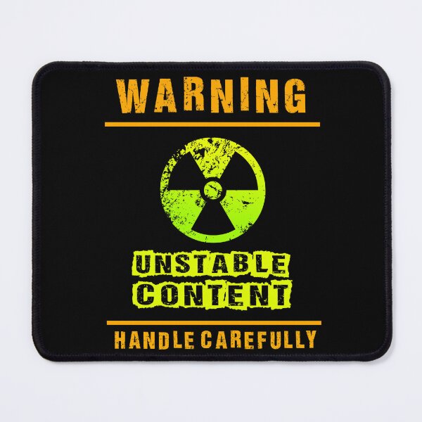 Item preview, WARNING! UNSTABLE CONTENT designed and sold by MantixArt.