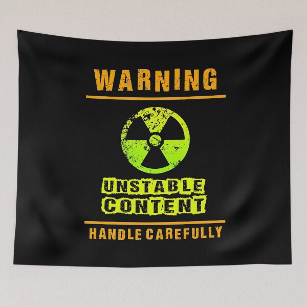 Item preview, WARNING! UNSTABLE CONTENT designed and sold by MantixArt.
