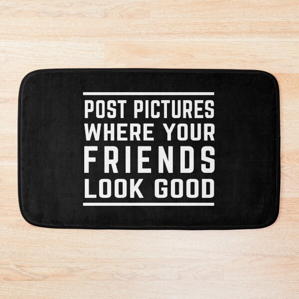 Item preview,  Post Pictures Where Your Friends Look Good - Funny Quote designed and sold by MOONINSPIRATION.