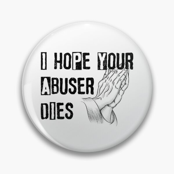 Item preview, "I Hope Your Abuser Dies" T-Shirts & Lightweight Hoodie Caps Stickers & Magne Phone Cases & Skinsts  designed and sold by REDHOUSESHOP.