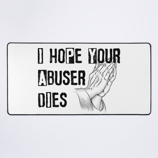 Item preview, "I Hope Your Abuser Dies" T-Shirts & Lightweight Hoodie Caps Stickers & Magne Phone Cases & Skinsts designed and sold by REDHOUSESHOP.