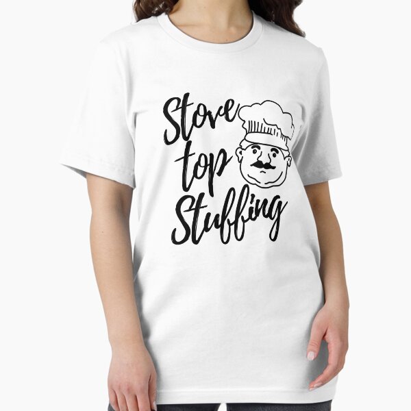 Item preview, stouffers stove top stuffing | i made the stuffing | stove top meatloaf | chicken and stove top stuffing designed and sold by wear4gamers.