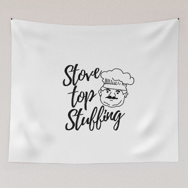 Item preview, stouffers stove top stuffing | i made the stuffing | stove top meatloaf | chicken and stove top stuffing designed and sold by wear4gamers.