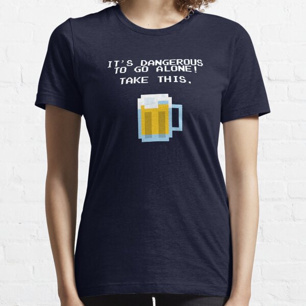 Vista previa del artículo con la obra «Es peligroso ir solo sin cerveza», diseñado y vendido por TheShirtYurt.