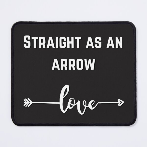Item preview, Straight As An Arrow Love White Design designed and sold by LGbubble.