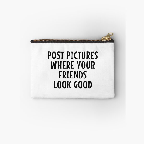 Item preview, Post Pictures Where Your Friends Look Good - Funny Quote designed and sold by MOONINSPIRATION.