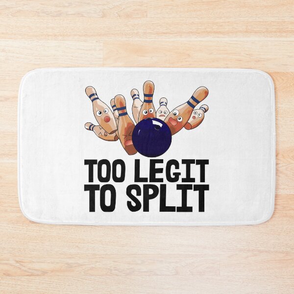 Item preview, Too Legit To Split Bowlers designed and sold by Bendthetrend.