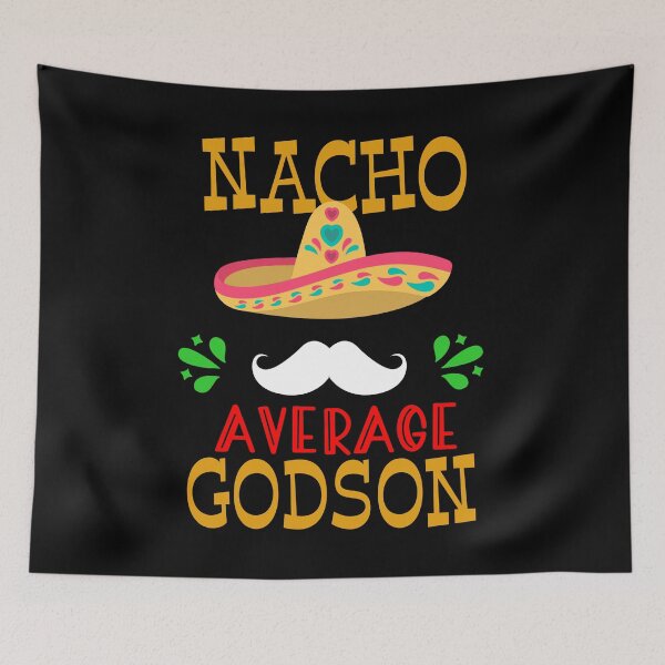 Item preview, Nacho Average Godson Mexican Son Cinco de Mayo Kids Fiesta print designed and sold by Merchking1.