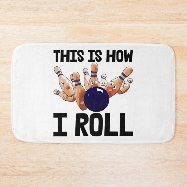 Item preview, This Is How I Roll Bowlers designed and sold by Bendthetrend.