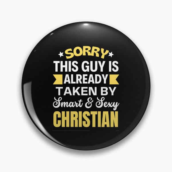 Item preview,  Sorry This Girl Is Already Taken By Smart & Sexy Christian - Funny Valentine Sayings designed and sold by chetan786.
